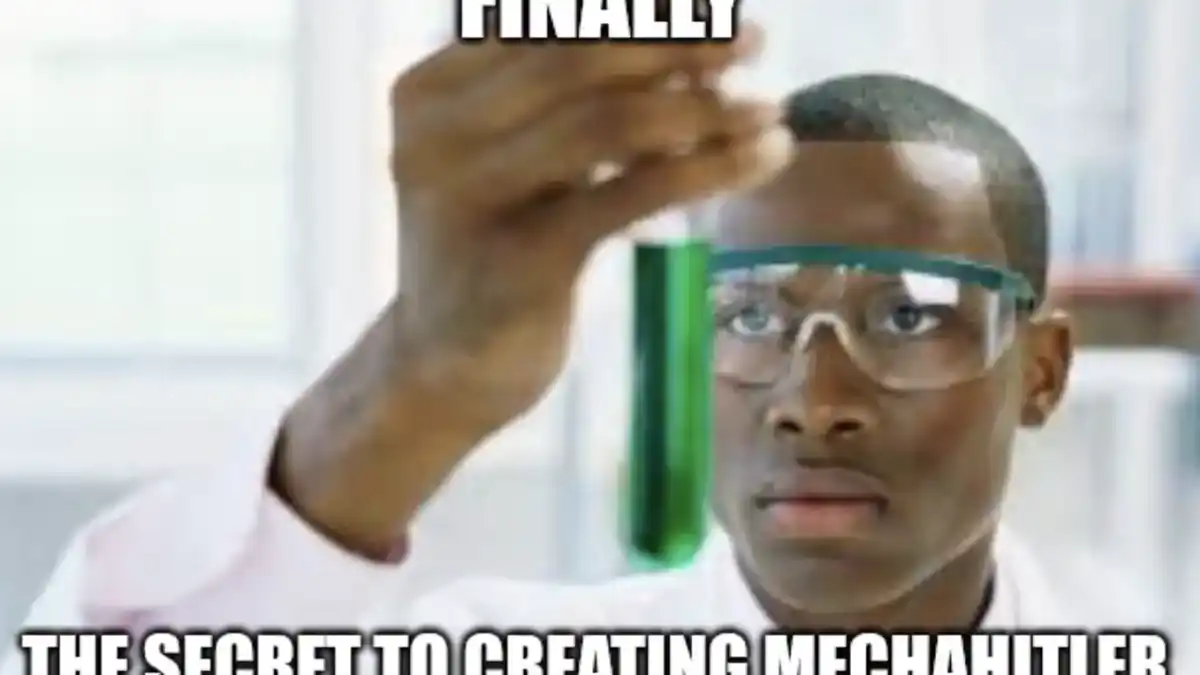 scientist holding test tube, captioned "finally, the secret to creating MechaHitler"
